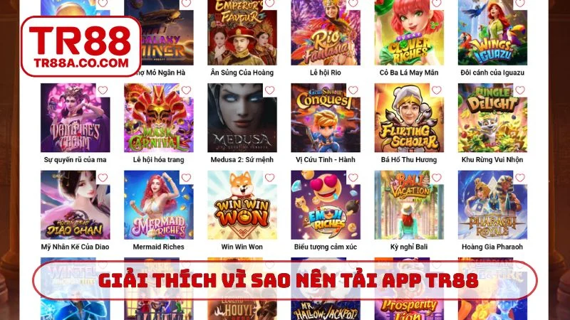 Giải thích vì sao nên tải app TR88