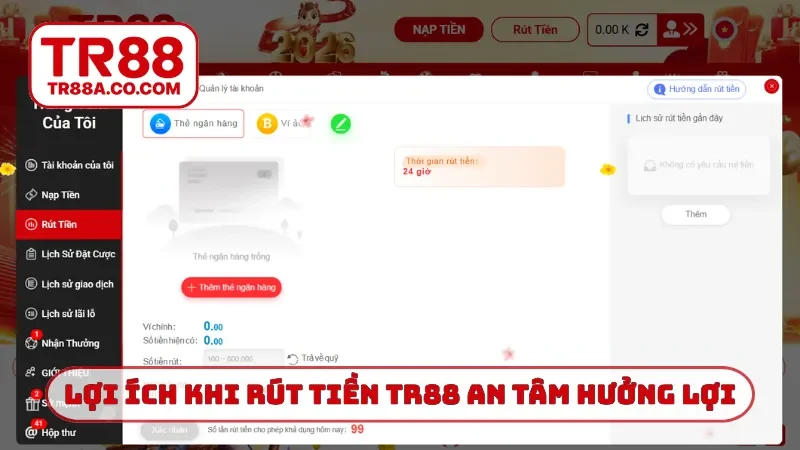 Lợi ích khi rút tiền TR88 an tâm hưởng lợi